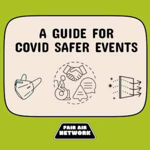 Tan square with rounded corner on lime green background stating, "A guide for covid safer events" with a small black logo for Fair Air Network underneath.